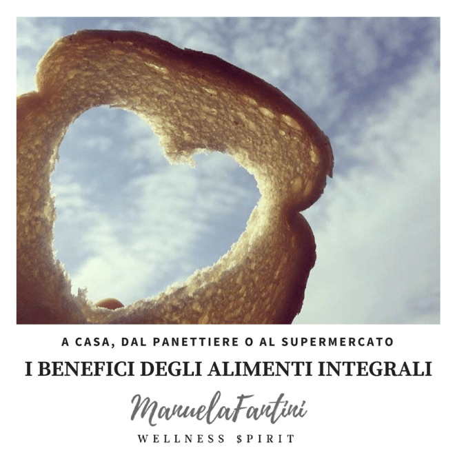 I benefici degli alimenti inegrali